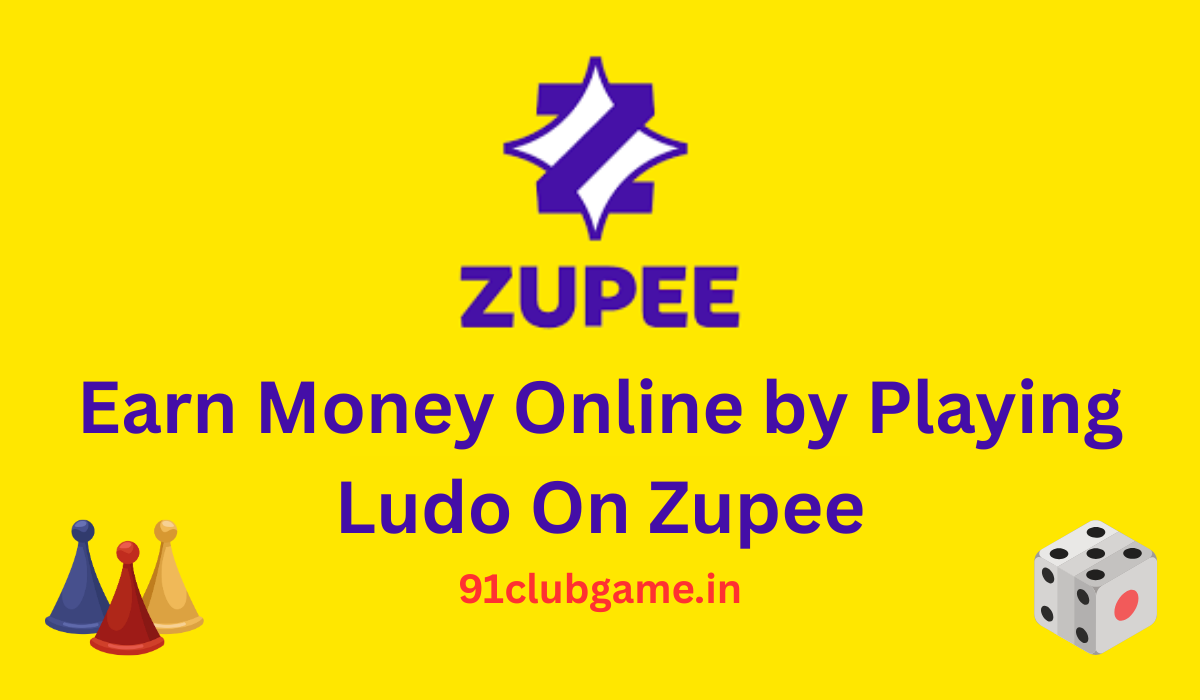 Earn Money Online by Playing Ludo On Zupee – Here’s a Comprehensive Guide, Start With ₹10 Ludo Welcome Bonus